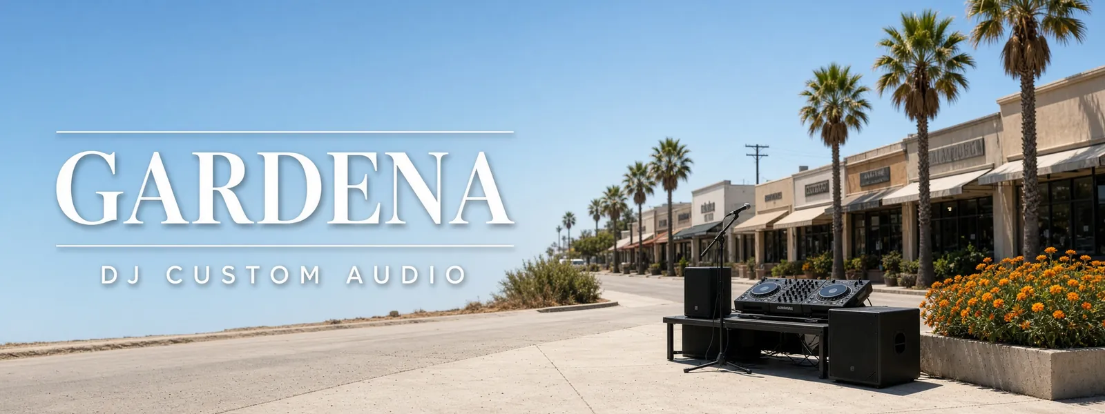Gardena drive to DJ Custom Audio in South Gate